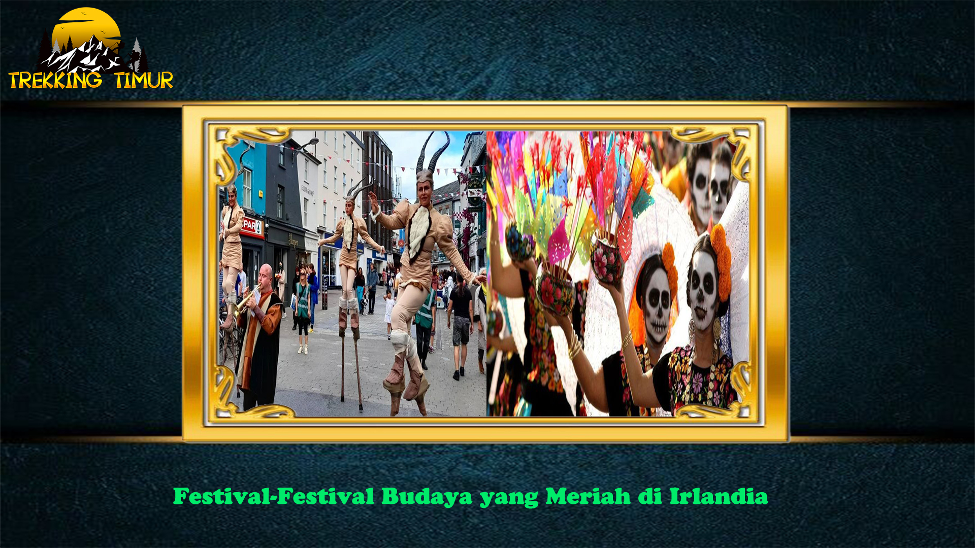 Festival-Festival Budaya yang Meriah di Irlandia