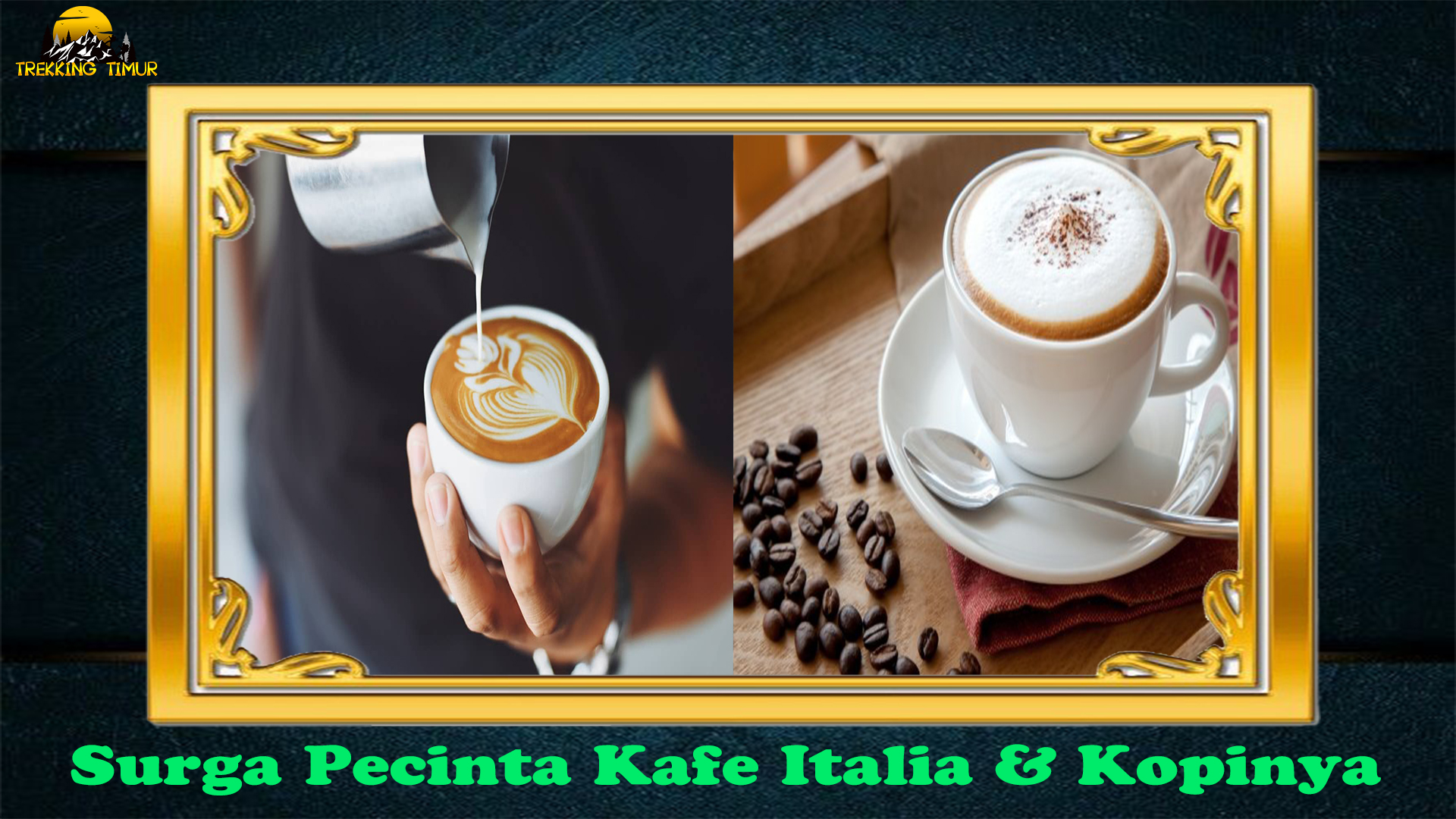 Surga Pecinta Kafe Italia & Kopinya