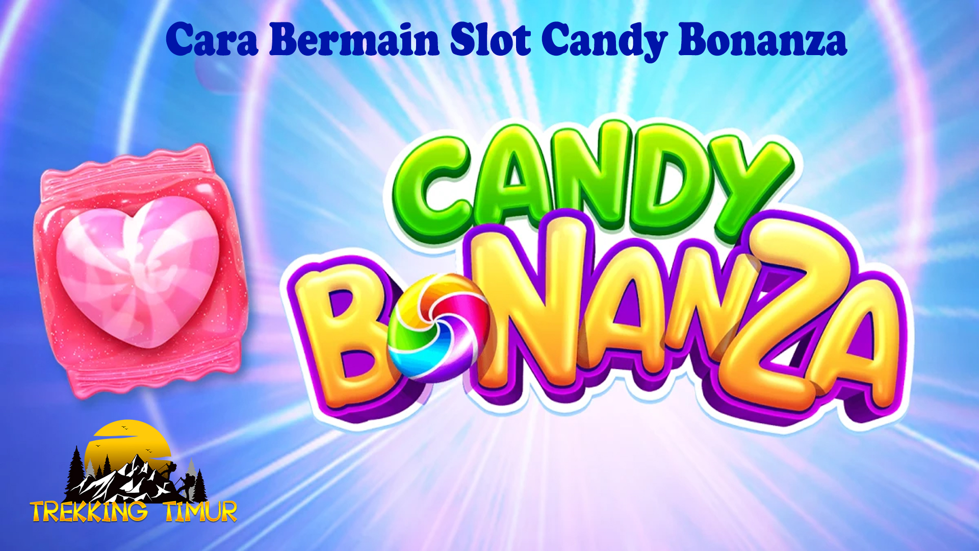 Cara Bermain Slot Candy Bonanza